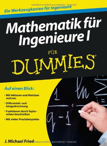 Mathematik für Ingenieure I für Dummies