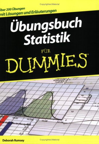 Übungsbuch Statistik für Dummies